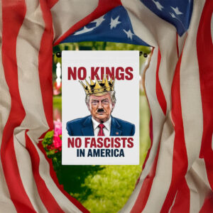 No Kings, No Fascists in America Garden Flag