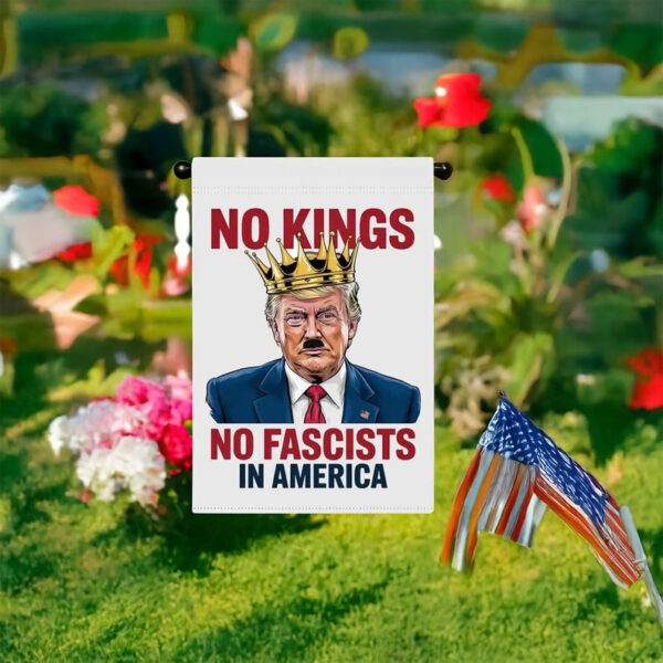 No Kings, No Fascists in America Garden Flag