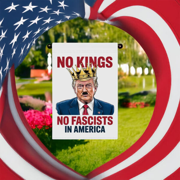 No Kings, No Fascists in America Garden Flag