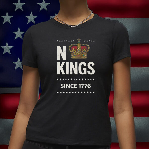 No Kings Since 1776 Political Protest Sublimation Tee, Anti Royalty Crown Graphic Shirt