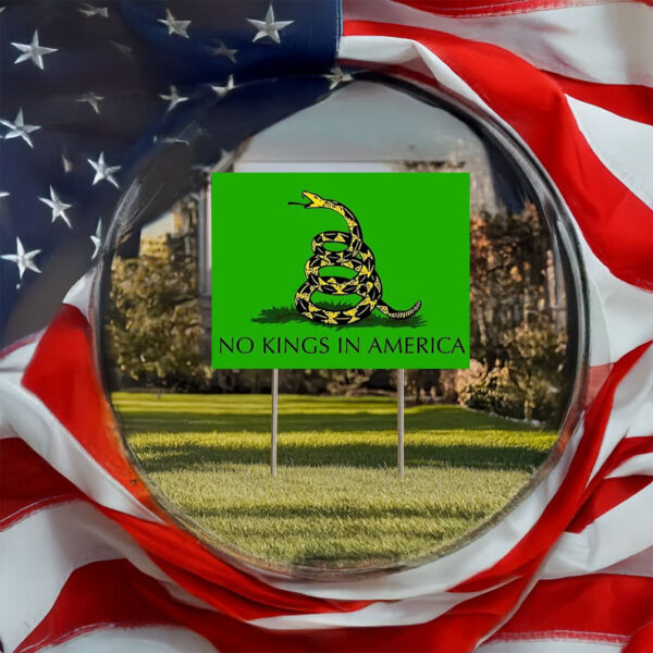 No Kings in America Yard Sign, democracy Yard Sign