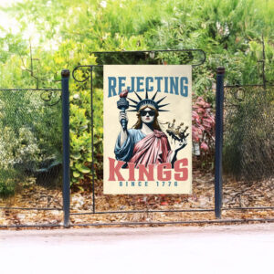 Pro-Democracy Protest Yard Banner, Rejecting Kings Since 1776 Garden Flag