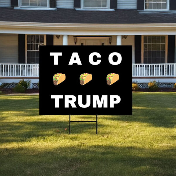 Pro-Democracy Resistance, TACO Trump Yard Sign
