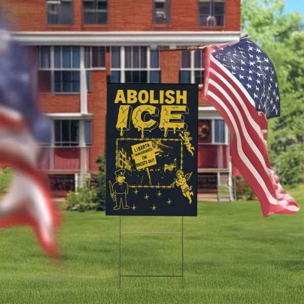 Protest & Resist, Abolish ICE Yard Sign