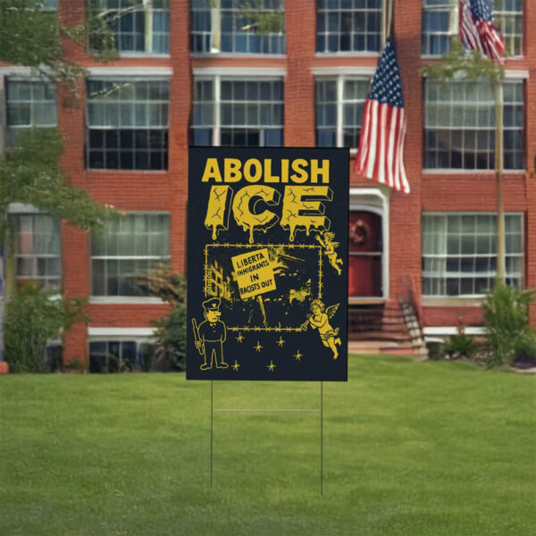 Protest & Resist, Abolish ICE Yard Sign
