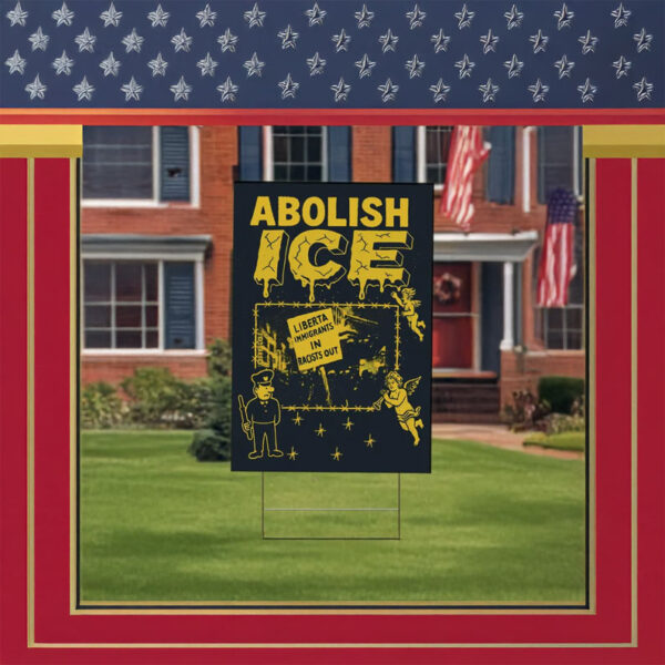 Protest & Resist, Abolish ICE Yard Sign