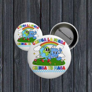 Retro Chinga La Migra Chinga Tu Maga Pin Button