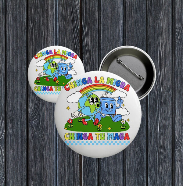 Retro Chinga La Migra Chinga Tu Maga Pin Button