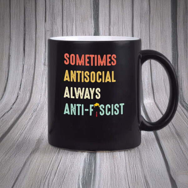 Sometimes Antisocial, Always Anti-Fascist Mug