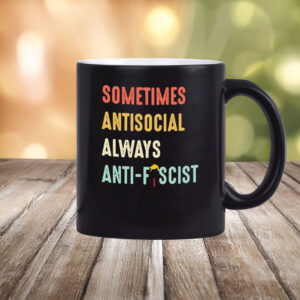 Sometimes Antisocial, Always Anti-Fascist Mug