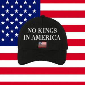 USA Flag Edition-No Kings In America Hat