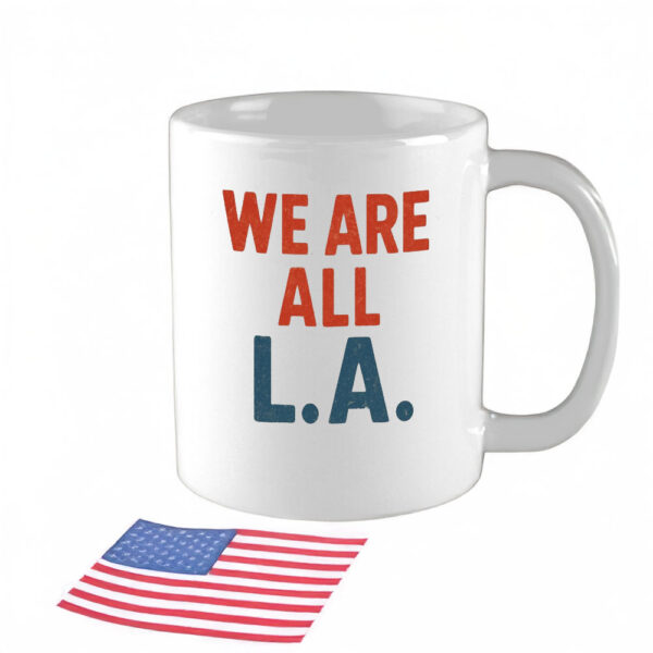 We Are All L.A. Mug