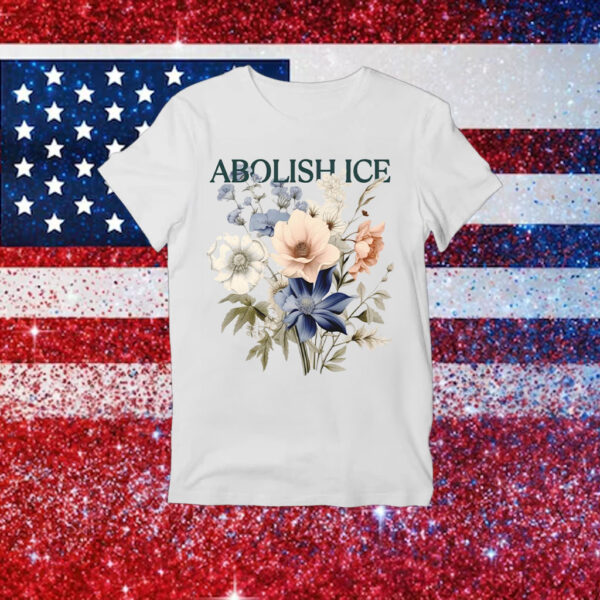 Abolish-ICE-Shirt-–-Floral-Activist-Statement-Tees