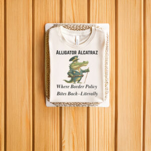 Alligator-Alcatraz-Border-Patrol-Shirt-–-Funny-Anti-Border-Policy-Tee-US