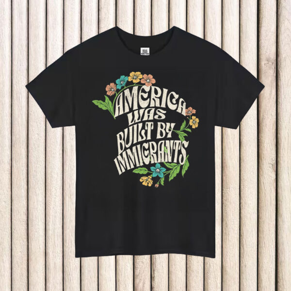 America-Was-Built-By-Immigrants-Shirt-–-Vintage-Floral-Activist-Tee-usa