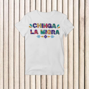 Anti-Trump-Chinga-La-Migra-Shirt-–-Colorful-Floral-Activist-Tee-usa