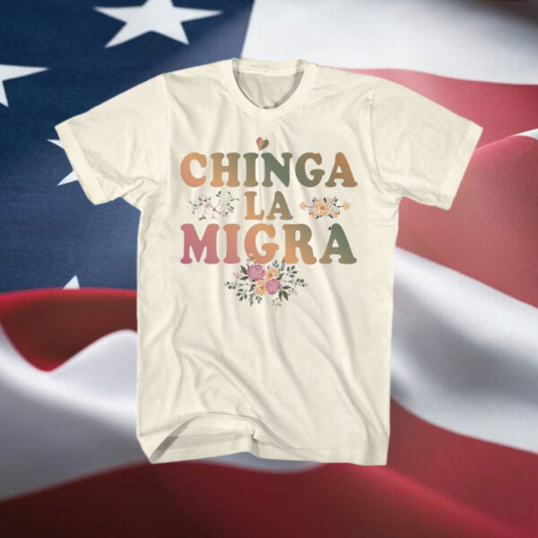 Anti-Trump-Chinga-La-Migra-Shirt-–-Floral-Activist-Statement-Tee