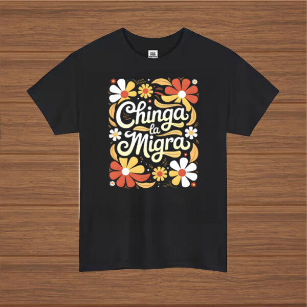 Chinga-La-Migra-Bright-Floral-Tee-–-Stand-Up-for-Immigrant-Right