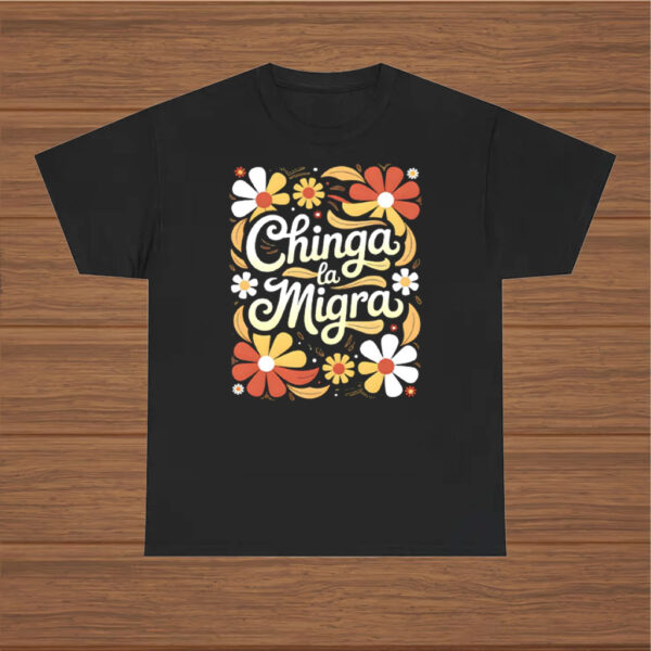 Chinga-La-Migra-Bright-Floral-Tee-–-Stand-Up-for-Immigrant-Right-usa