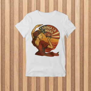 Chinga-La-Migra-Flamenco-Protest-T-Shirt-–-Bold-Activist-Statement-Tee-us