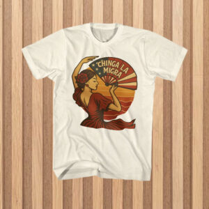 Chinga-La-Migra-Flamenco-Protest-T-Shirt-–-Bold-Activist-Statement-Tee-usa