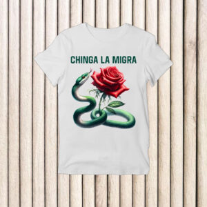 Chinga-La-Migra-Immigrant-Rights-Shirt-–-Snake-&-Red-Rose-Activist-Tee-usa