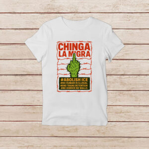 Chinga-La-Migra-Shirt-–-Bold-Cactus-Activist-Tee-with-Hashtags