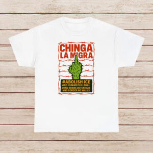 Chinga-La-Migra-Shirt-–-Bold-Cactus-Activist-Tee-with-Hashtags-US