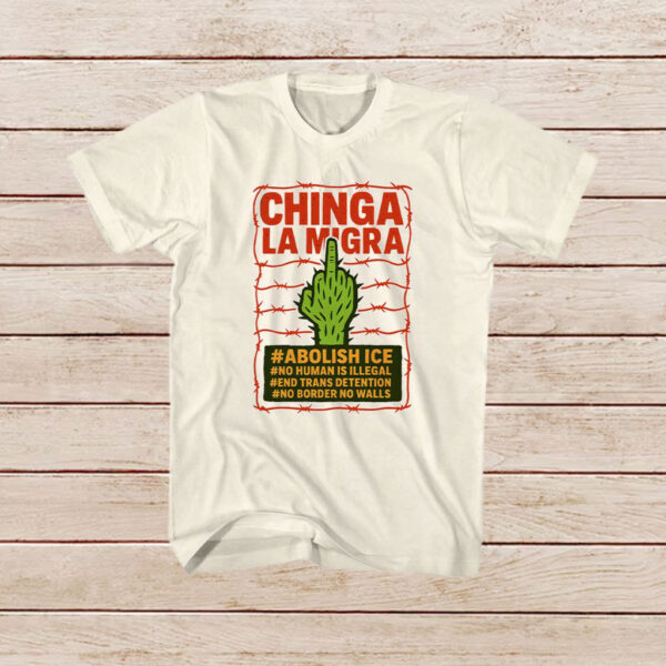 Chinga-La-Migra-Shirt-–-Bold-Cactus-Activist-Tee-with-Hashtagss