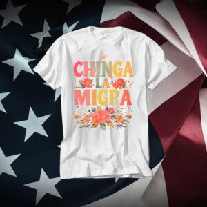 Chinga-La-Migra-Shirt-–-Floral-Activist-Statement-Tee-us