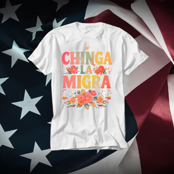 Chinga-La-Migra-Shirt-–-Floral-Activist-Statement-Tee-us