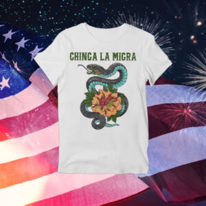 Chinga-La-Migra-Shirt-–-Striking-Snake-&-Floral-Activist-Tee-usa