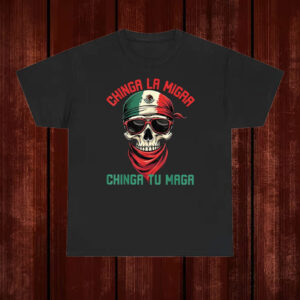 Chinga-La-Migra-Skull-Shirt-–-Bold-Mexican-Flag-Skull-Activist-Tee-USA