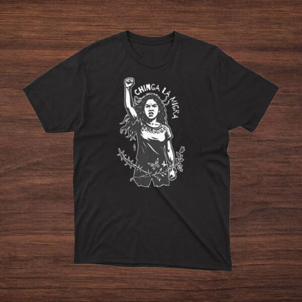 Chinga-La-Migra-T-Shirt-–-Powerful-Protest-Woman-Activist-Tees
