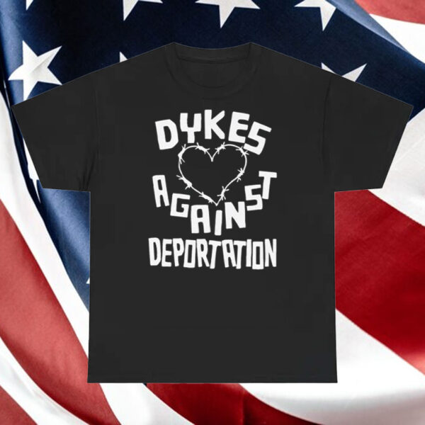 Dykes-Against-Deportation-Shirt-–-Bold-LGBTQ+-Activist-Tee