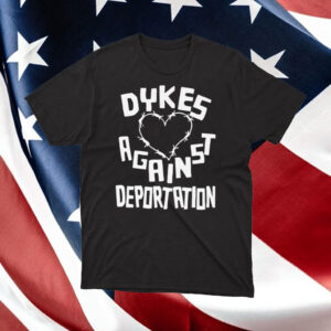 Dykes-Against-Deportation-Shirt-–-Bold-LGBTQ+-Activist-Tee-us