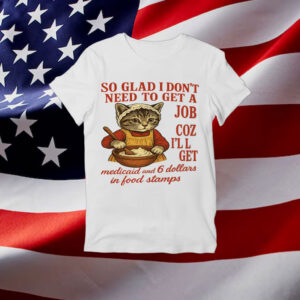 Funny-Cat-Meme-Shirt-–-Medicaid-&-Food-Stamps-Humor-Tees