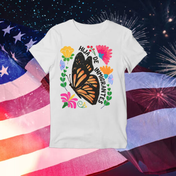 Hija-de-Inmigrantes-Shirt-–-Colorful-Butterfly-&-Floral-Activist-Tee