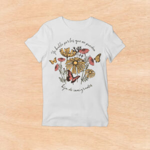 Hija-de-Inmigrantes-Shirt-–-Floral-Butterfly-Immigrant-Rights-Tee