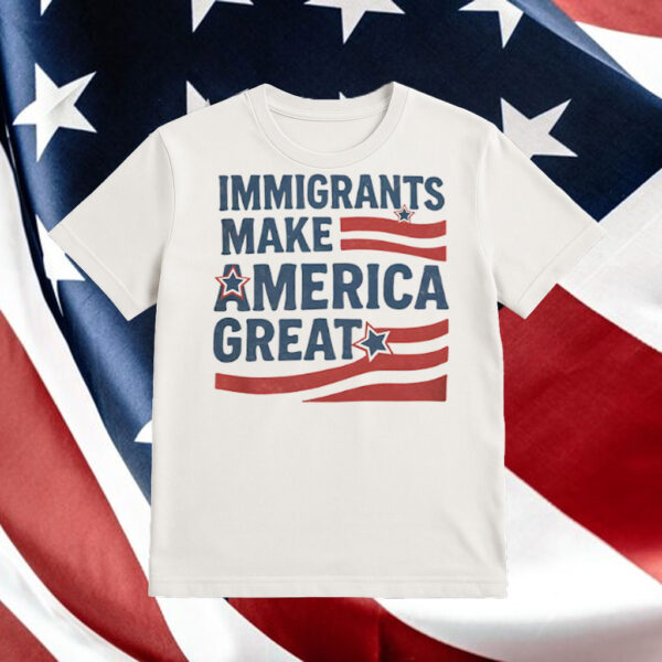 Immigrants-Make-America-Great-Shirt-–-Vintage-Patriotic-Activist-Tee