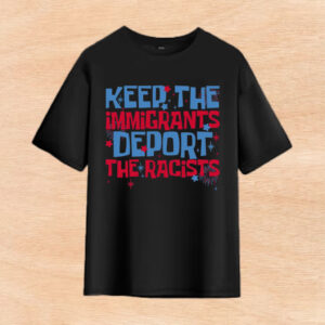 Keep-Immigrants-Make-America-Great-Shirt-–-Bold-Social-Justice-Tee-us