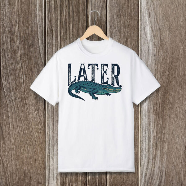 Later-Gator-Shirt-–-Fun-Alligator-Graphic-Tee-for-Casual-Wear