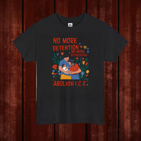 No-More-Deportation-Shirt-–-Family-&-Floral-Abolish-ICE-Activist-Tee-USA