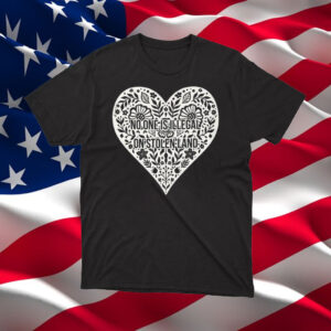 No-One-Is-Illegal-On-Stolen-Land-Shirt-–-Floral-Heart-Social-Justice-Tee-US