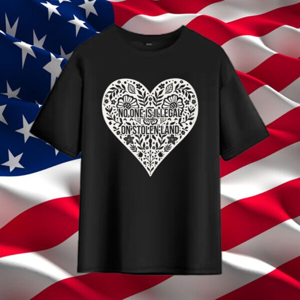 No-One-Is-Illegal-On-Stolen-Land-Shirt-–-Floral-Heart-Social-Justice-Tees