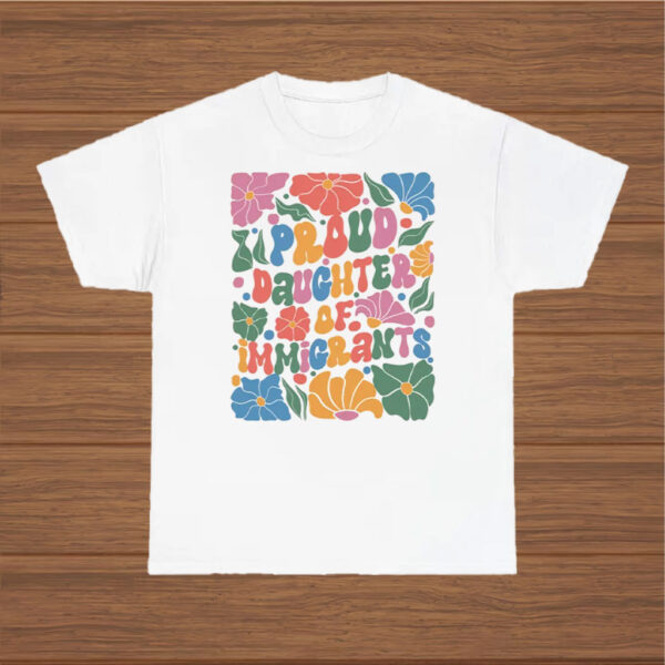 Proud-Daughter-Of-Mexican-Immigrants-Shirt-–-Colorful-Floral-Activist-Tees