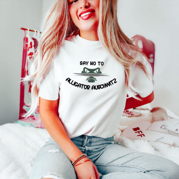 Say-No-to-Alligator-Auschwitz-Anti-Trump-Shirt-–-Bold-Political-Statement-Tee
