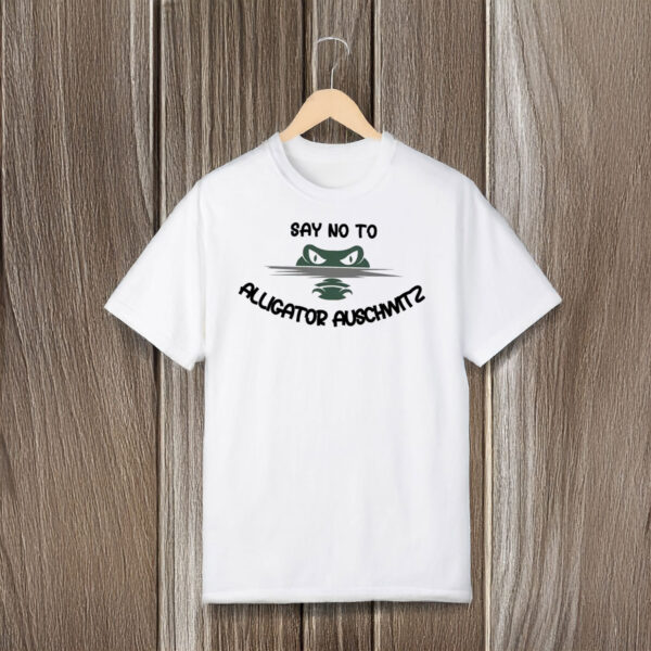 Say-No-to-Alligator-Auschwitz-Anti-Trump-Shirt-–-Bold-Political-Statement-Tee-USA