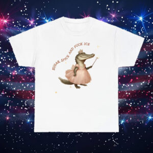 Sugar-Spice-Fuck-ICE-Shirt-–-Cute-Alligator-Activist-Tee-US