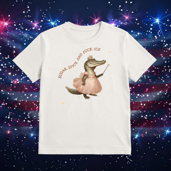 Sugar-Spice-Fuck-ICE-Shirt-–-Cute-Alligator-Activist-Tee-USA